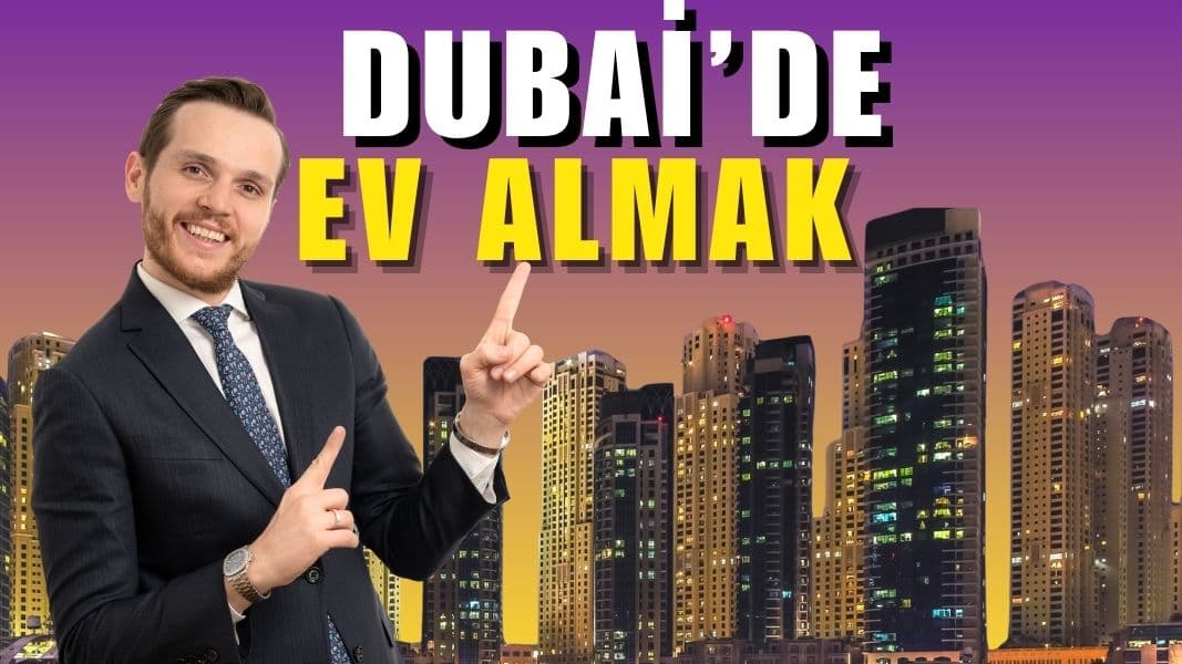 Dubai’de Ev Satın Almak – 2026